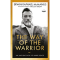 The Way of the Warrior: An Ancient Path to Inner Peace