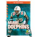 The Story of the Miami Dolphins
