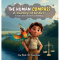 The Human Compass: A Journey of Justice