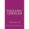 Thelemic Qabalah: Volume II