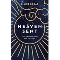 Heaven Sent: Soul Lessons from the Afterlife