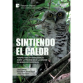 Sintiendo el calor: Perspectivas internacionales sobre la prevención de la ignición de incendios forestales