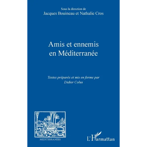 Amis et ennemis en Méditerranée