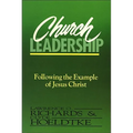 Church Leadership: Following the Example of Jesus Christ