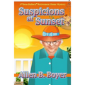 Suspicions at Sunset: A Bess Bullock Retirement Home Mystery