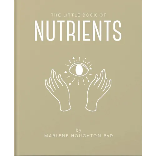 The Little Book of Nutrients