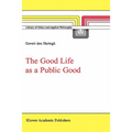 The Good Life as a Public Good