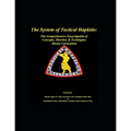 The System of Tactical Hapkido The Comprehensive Encyclopedia of Concepts, Theories & Techniques: Master Curriculum