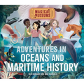 Adventures in Oceans and Maritime History