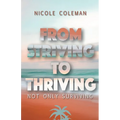 From Striving to Thriving