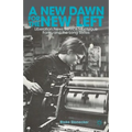 A New Dawn for the New Left: Liberation News Service, Montague Farm, and the Long Sixties