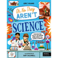Science: Fascinating Facts You Never Knew about All Things Science!