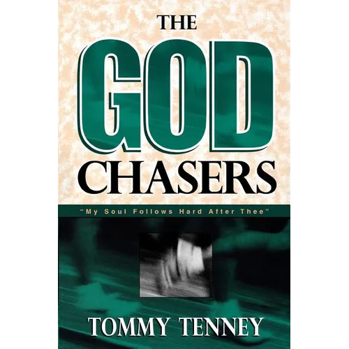 The God Chasers: "My Soul Follows Hard After Thee"