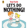 Let's Do Nothing!