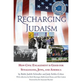 Recharging Judaism: How Civic Engagement is Good for Synagogues, Jews, and America