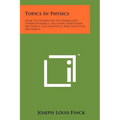 Topics In Physics: From The Standpoint Of Generalized Thermodynamics, Including Newtonian Mechanics, Electrostatics, And Statistical Mechanics