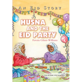 Husna and the Eid Party: An Eid Story