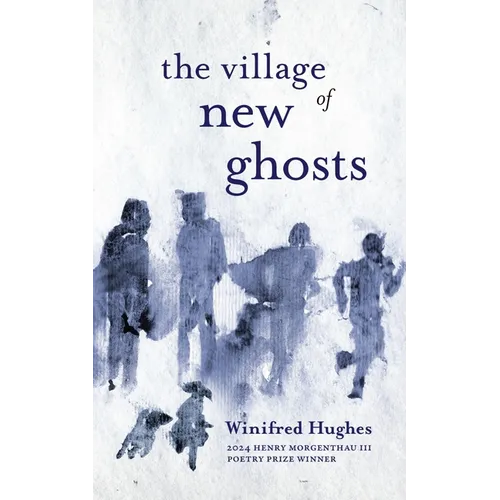 The Village of New Ghosts
