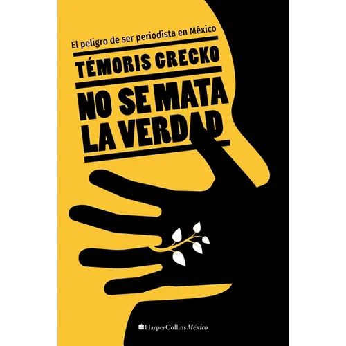 El No se mata la verdad
