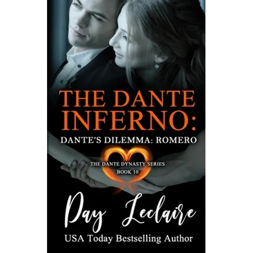Dante's Dilemma: Romero (The Dante Dynasty Series: Book#10): The Dante Inferno