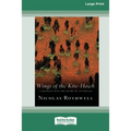 Wings of the Kite-Hawk: A Journey Into the Heart of Australia (16pt Large Print Edition)
