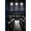 Kommentar des französischen Civilgesetzbuches.