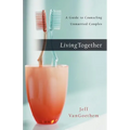 Living Together: A Guide to Counseling Unmarried Couples