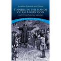 Sinners in the Hands of an Angry God and Other Puritan Sermons