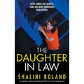 The Daughter-in-Law: An absolutely addictive psychological thriller with a heart-stopping twist