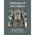 Pathways of Our Fathers: Two Journeys of Love, Sacrifice, and Family