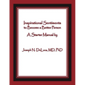 Inspirational Sentiments to Become a Better Person: A Starter Manual