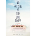 No Parking at the End Times