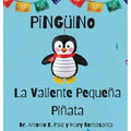Pingüino La Valiente Pequeña Piñata