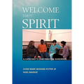 Welcome the Spirit