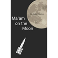 Ma'am on the Moon
