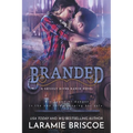 Branded: A Small Town Forced Proximity Western Romance