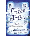 The Curse of the Tribe: Book One: the Curse Seeks a Family