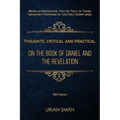 Thoughts, Critical and Practical, on the Book of Daniel and the Revelation