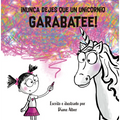 Nunca Dejes Que Un Unicornio Garabatee!