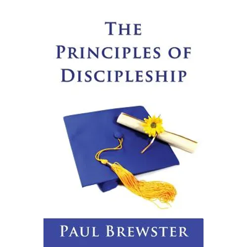 The Principles of Discipleship