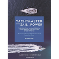Yachtmaster for Sail and Power 6th Edition: The Essential Manual for Rya Yachtmaster(r) Certificates of Competence