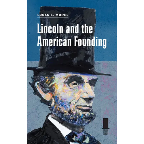 Lincoln and the American Founding