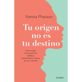 Tu Origen No Es Tu Destino