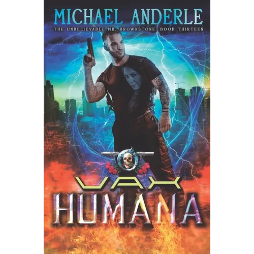 Vax Humana: An Urban Fantasy Action Adventure