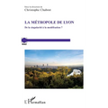 La métropole de Lyon: De la singularité à la modélisation ?