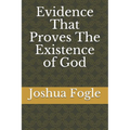 Evidence That Proves The Existence of God