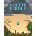 La Goutte Perdue