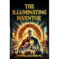 The Illuminating Inventor