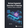 Retrieval Augmented Generation in Production