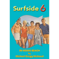 Surfside 6 - Behind the Scenes in Miami Beach